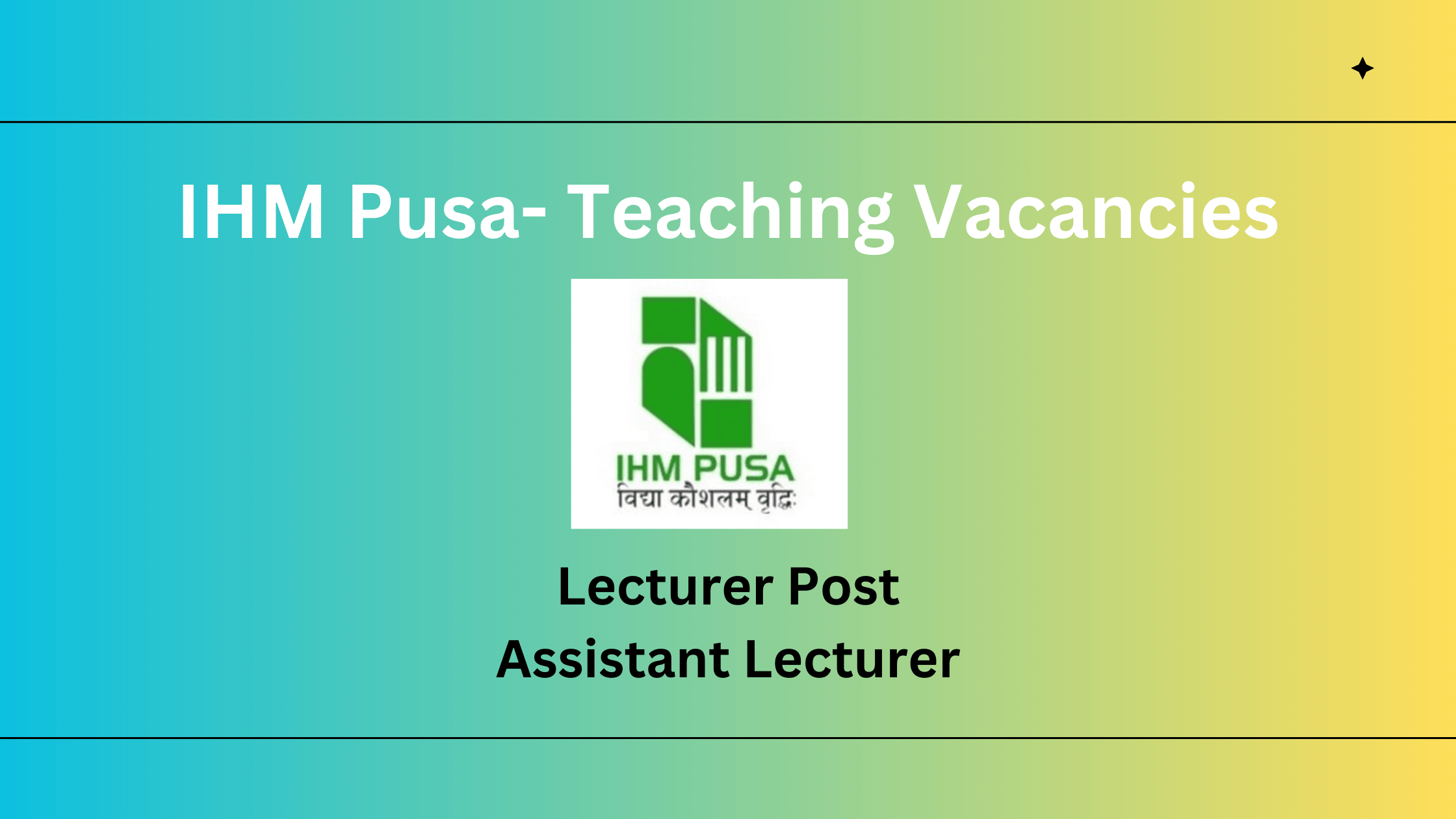 IHM Pusa Teaching Vacancies