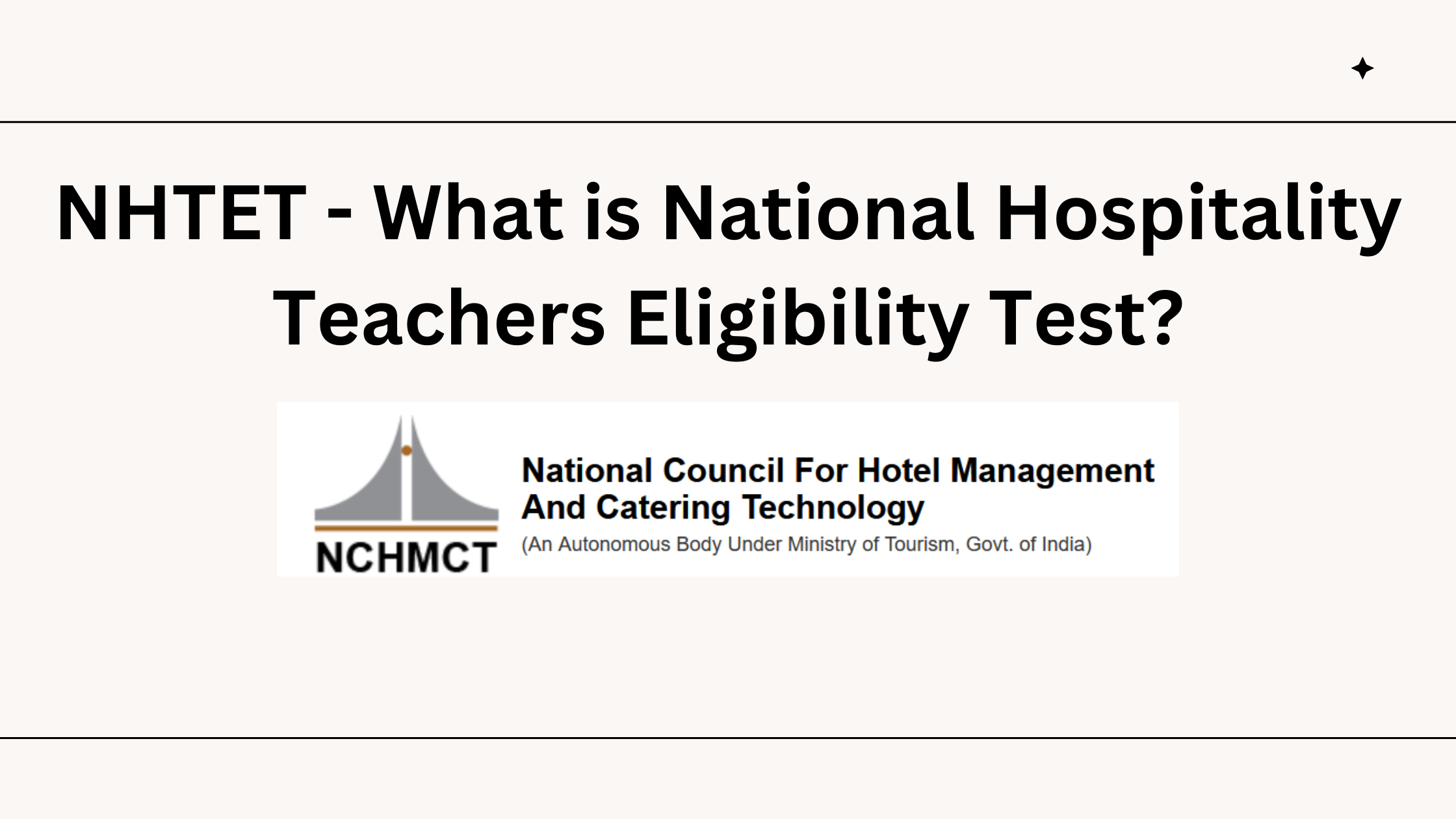 What is NHTET Exam? Hospitality Teachers Eligibility Test